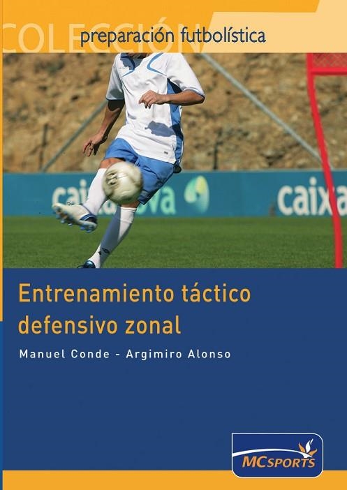 ENTRENAMIENTO TACTICO DEFENSIVO ZONAL | 9788461109319 | ALONSO,ARGIMIRO CONDE,MANUEL