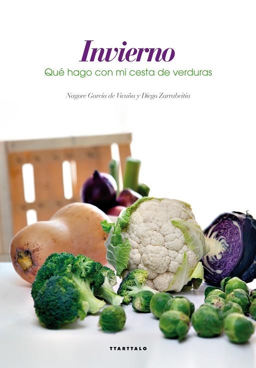 INVIERNO. QUE HAGO CON MI CESTA DE VERDURAS | 9788498436518 | GARCIA DE VICUÑA,N. ZARRABEITIA,DIEGO