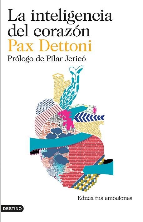 INTELIGENCIA DEL CORAZON | 9788423348442 | DETTONI,PAX