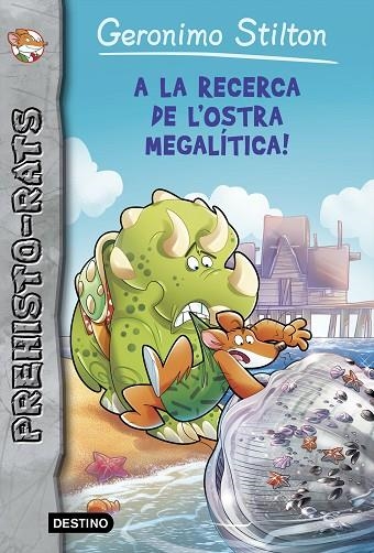 A LA RECERCA DE L,OSTRA MEGALITICA! | 9788490579879 | STILTON,GERONIMO