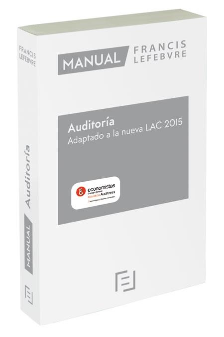 MANUAL DE AUDITORIA ADAPTADO A LA NUEVA LAC 2015 | 9788416268672 | LEFEBVRE-EL DERECHO