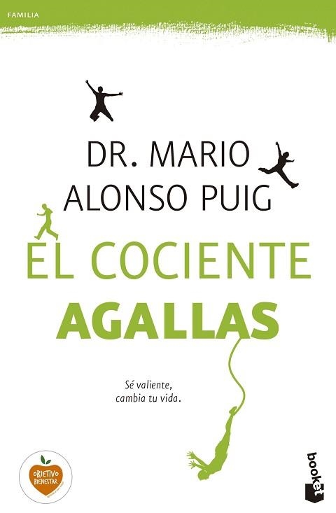 COCIENTE AGALLAS. SE VALIENTE Y CAMBIA TU VIDA. PREMIO ESPASA 2013 | 9788467045444 | ALONSO PUIG,MARIO