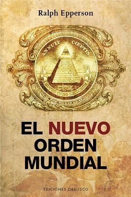 NUEVO ORDEN MUNDIAL | 9788416192106 | EPPERSON,RALPH