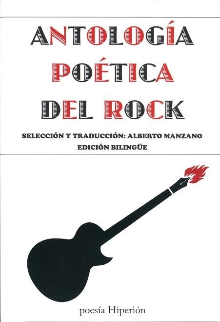 ANTOLOGIA POETICA DEL ROCK. SELECCIÓN Y TRADUCCIÓN: ALBERTO MANZANO LIZANDRA | 9788490020371 | MANZANO,ALBERTO