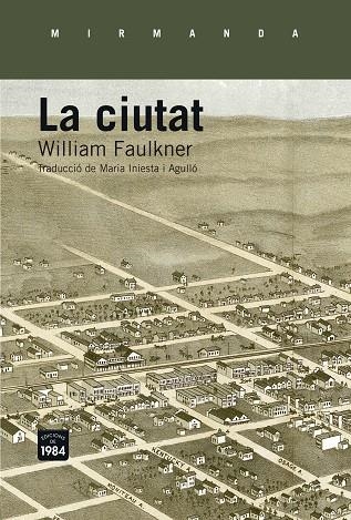 CIUTAT | 9788415835660 | FAULKNER,WILLIAM(NOBEL LITERATURA1949)