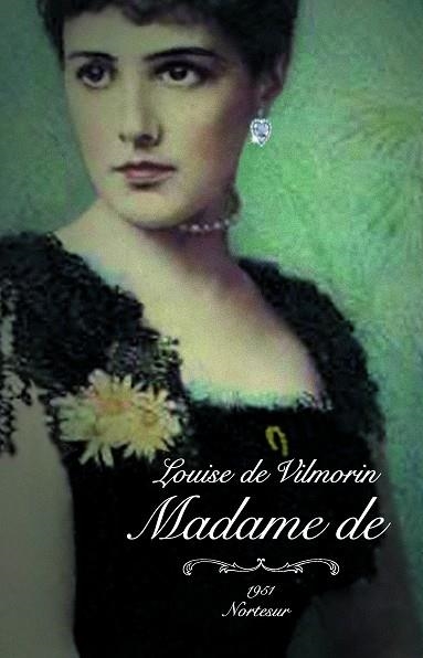 MADAME DE | 9788493735791 | VILMORIN,LOUISE DE