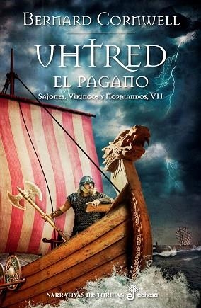 UHTRED EL PAGANO. SAJONES VIKINGOS Y NORMANDOS VII | 9788435062862 | CORNWELL,BERNARD