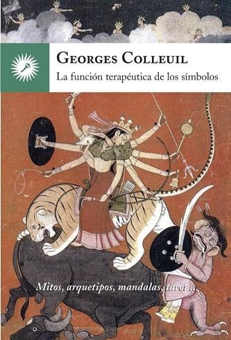 FUNCION TERAPEUTICA DE LOS SIMBOLOS | 9788416145188 | COLLEUIL,GEORGES