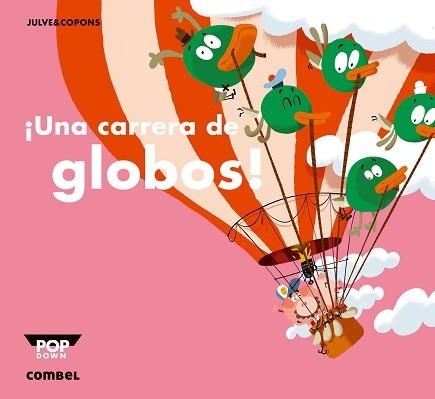 UNA CARRERA DE GLOBOS | 9788498259964 | COPONS,JAUME JULVE,OSCAR