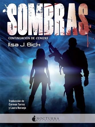 SOMBRAS. CONTINUACION DE CENIZAS, | 9788494335402 | BICK,ILSA J.