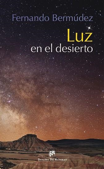 LUZ EN EL DESIERTO | 9788433027948 | BERMUDEZ,FERNANDO