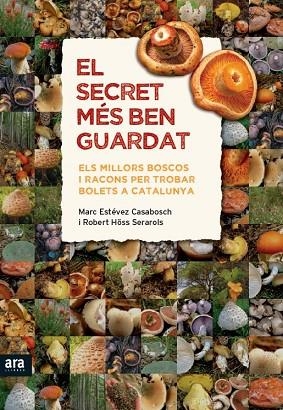 SECRET MES BEN GUARDAT. 1-2 ELS MILLORS BOSCOS I RACONS PER TROBAR BOLETS A CATALUNYA | 9788415642343 | ESTEVEZ CASABOSCH,MARC