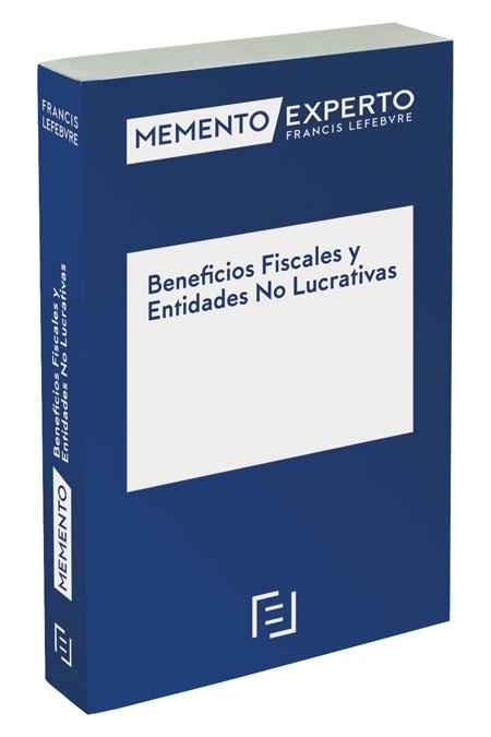 MEMENTO EXPERTO BENEFICIOS FISCALES Y ENTIDADES NO LUCRATIVAS | 9788416268917 | LEFEBVRE-EL DERECHO