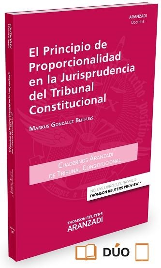 PRINCIPIO DE PROPORCIONALIDAD EN LA JURISPRUDENCIA DEL TRIBUNAL CONSTITUCIONAL | 9788490986158 | GONZALEZ BEILFUSS,MARKUS