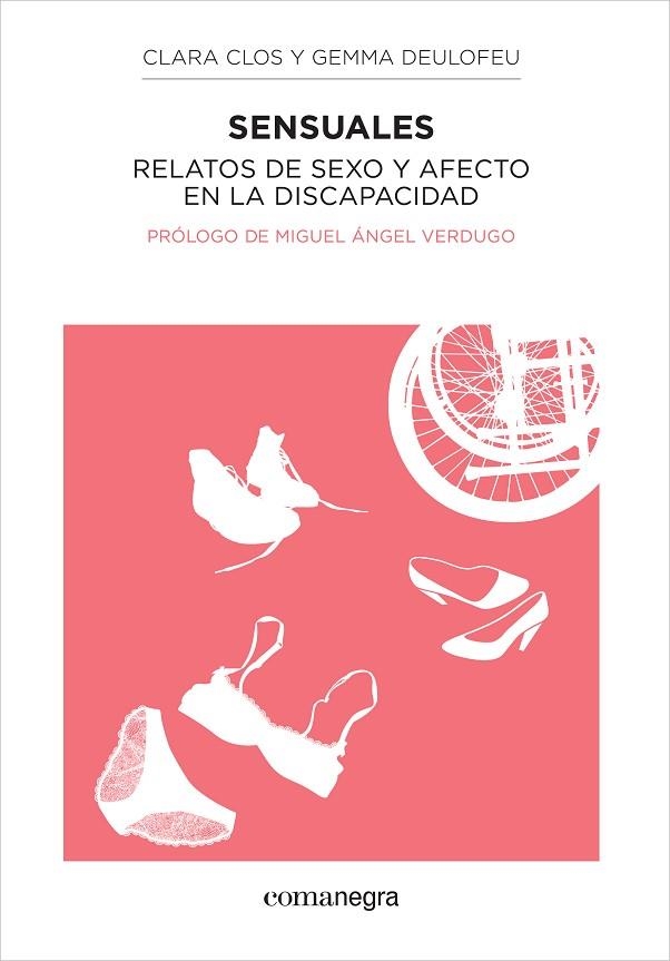 SENSUALES RELATOS DE SEXO Y AFECTO EN LA DISCAPACIDAD | 9788415097969 | CLOS,CLARA DELOFEU,GEMMA