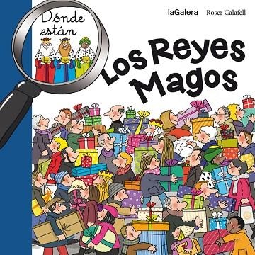 DONDE ESTAN LOS REYES MAGOS | 9788424656713 | CALAFELL,ROSER SALA,CARLES