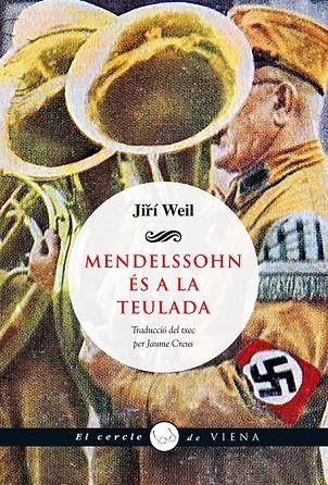 MENDELSSOHN ES A LA TEULADA | 9788483308547 | WEIL,JIRI