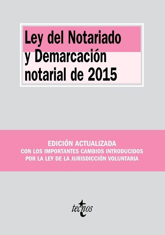 LEY DEL NOTARIADO Y DEMARCACION NOTARIAL DE 2015 | 9788430968237