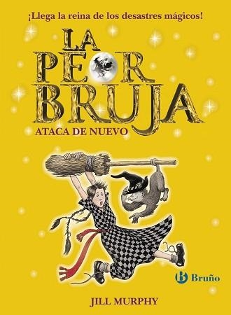 PEOR BRUJA ATACA DE NUEVO | 9788469603406 | MURPHY,JILL