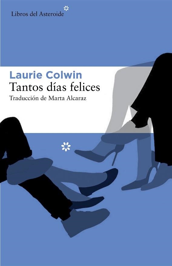 TANTOS DIAS FELICES | 9788416213245 | COLWIN,LAURIE