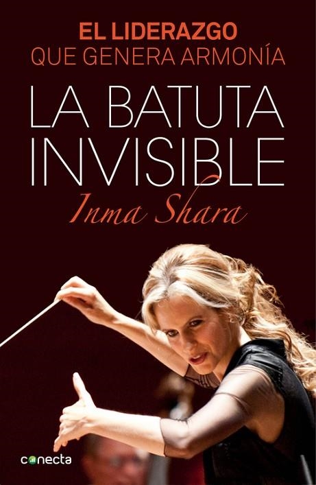 BATUTA INVISIBLE. EL LIDERAZGO QUE GENERA ARMONIA | 9788415431992 | SHARA,INMA