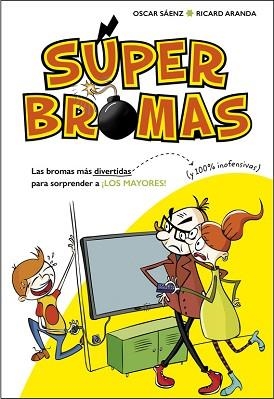 SUPER BROMAS | 9788490435540 | SAENZ,OSCAR ARANDA,RICARD