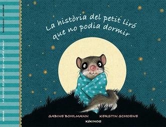 HISTORIA DEL PETIT LIRO QUE NO PODIA DORMIR | 9788416126316 | SCHOENE,KERSTIN BOHLMANN,SABINE