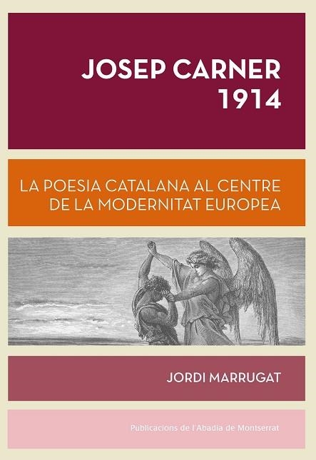 JOSEP CARNER 1914. LA POESIA CATALANA..... | 9788498837988 | MARRUGAT,JORDI