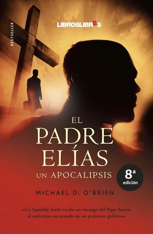 PADRE ELIAS UN APOCALIPSIS | 9788496088528 | O,BRIEN,MICHAEL D.