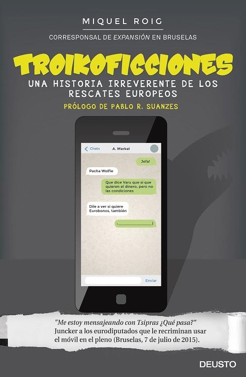 TROIKOFICCIONES. UNA HISTORIA IRREVERENTE DE LOS RESCATES EUROPEOS | 9788423421824 | ROIG,MIQUEL