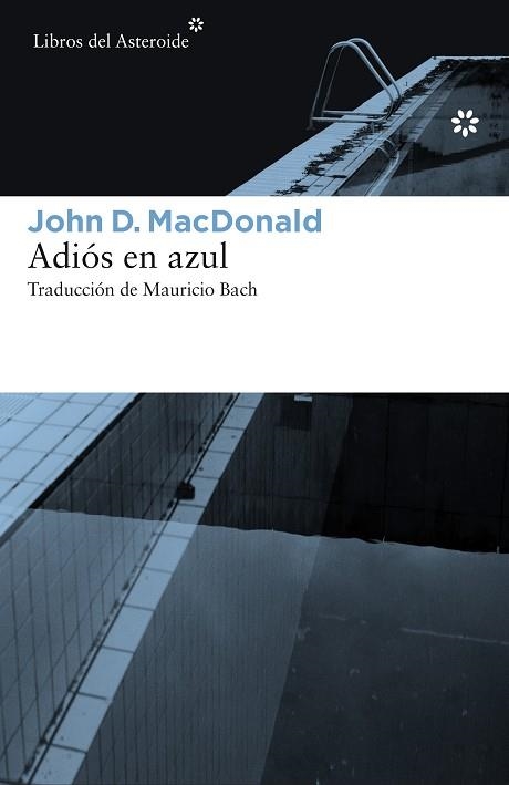 ADIOS EN AZUL | 9788416213504 | MACDONALD,JOHN D.