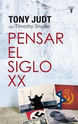 PENSAR EL SIGLO XX | 9788430609109 | JUDT,TONY SNYDER,TIMITHY