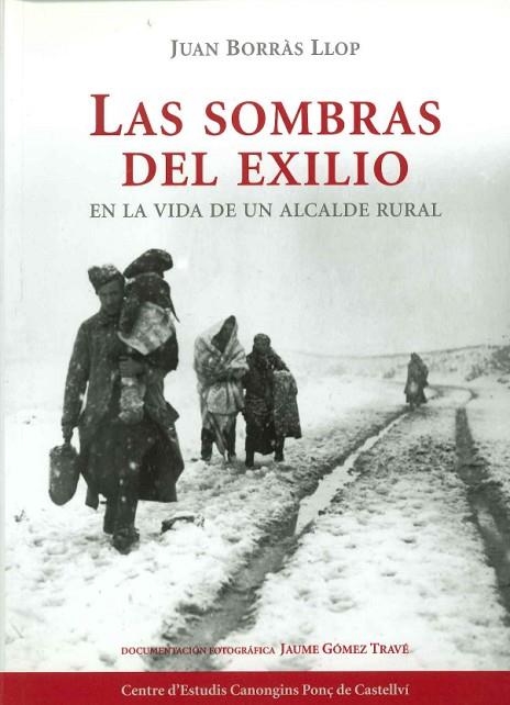 SOMBRAS DEL EXILIO EN LA VIDA DE UN ALCALDE RURAL | 9788493422042 | BORRAS LLOP,JUAN