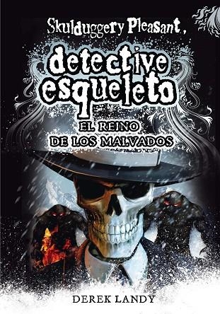 REINO DE LOS MALVADOS. DETECTIVE ESQUELETO | 9788467571653 | LANDY,DEREK