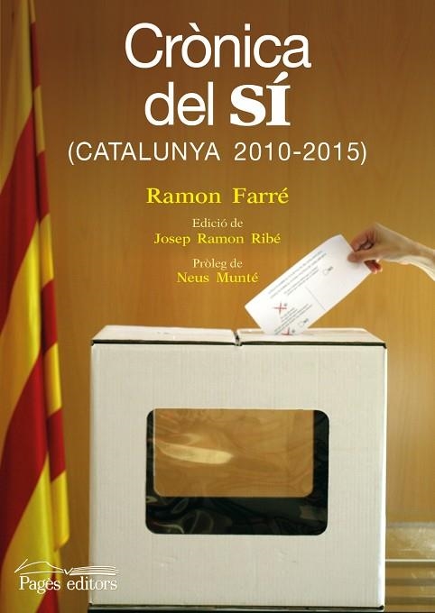 CRONICA DEL SI CATALUNYA 2010-2015 | 9788499756820 | FARRE,RAMON