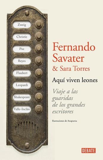 AQUI VIVEN LEONES. VIAJE A LAS GUARIDAS DE LOS GRANDES ESCRITORES | 9788499925158 | SAVATER,FERNANDO TORRES,SARA