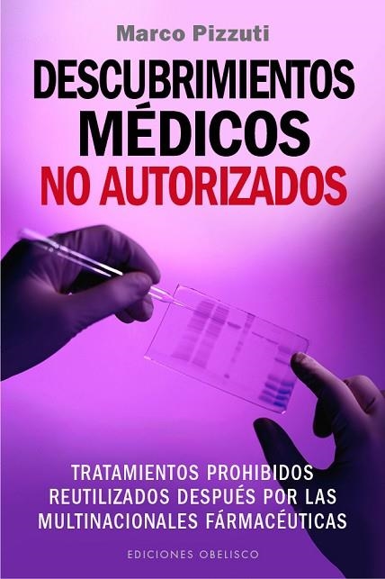 DESCUBRIMIENTOS MEDICOS NO AUTORIZADOS | 9788491110286 | PIZZUTI,MARCO