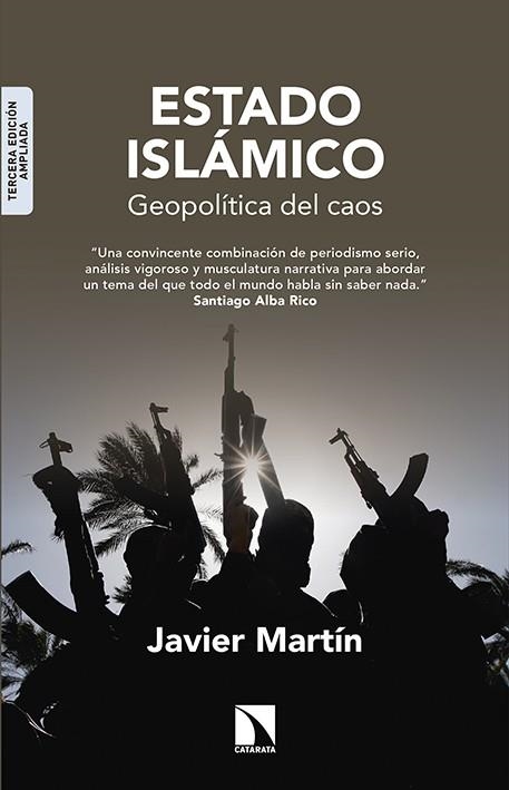 ESTADO ISLAMICO GEOPOLITICA DEL CAOS | 9788490970546 | MARTIN,JAVIER