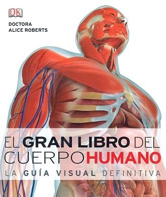 GRAN LIBRO DEL CUERPO HUMANO | 9781409365372 | ROBERTS,ALICE