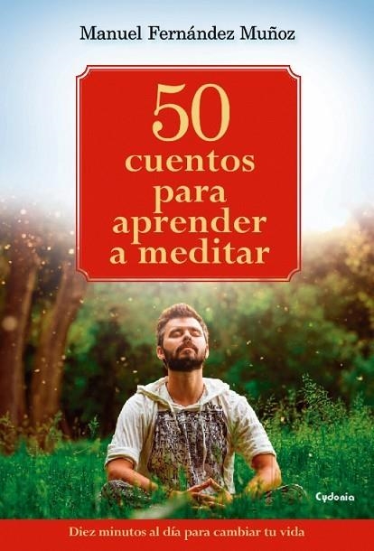 50 CUENTOS UNIVERSALES PARA SANAR TU VIDA | 9788494381058 | FERNANDEZ MUÑOZ,MANUEL