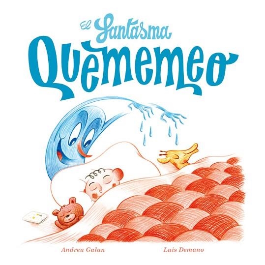 FANTASMA QUEMEMEO | 9788494313097 | GALAN,ANDREU DEMANO,LUIS