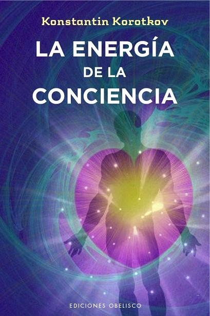 ENERGIA DE LA CONCIENCIA | 9788491110439 | KOROTKOV,KONSTANTIN