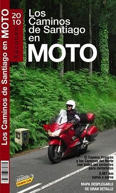 CAMINOS DE SANTIAGO EN MOTO 2010 (GUIA + MAPA 1:340.000) | 9788497769761 | PARDO,PEDRO