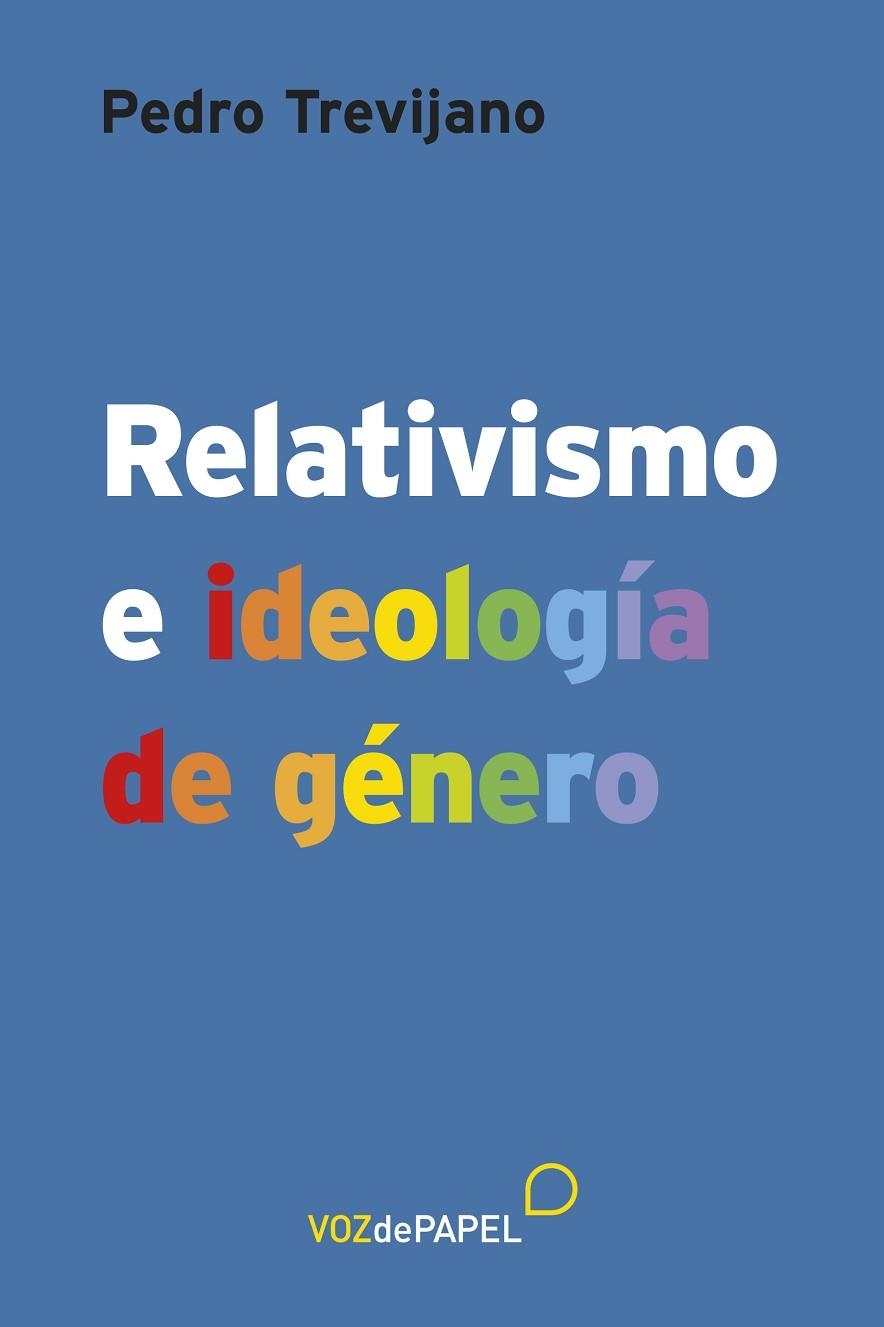 RELATIVISMO E IDEOLOGIA DE GENERO | 9788496471849 | TREVIJANO,PEDRO