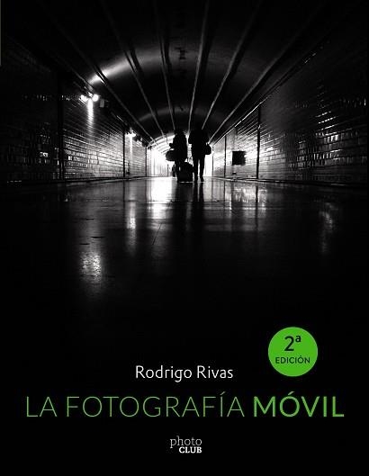 FOTOGRAFIA MOVIL | 9788441537354 | RIVAS,RODRIGO