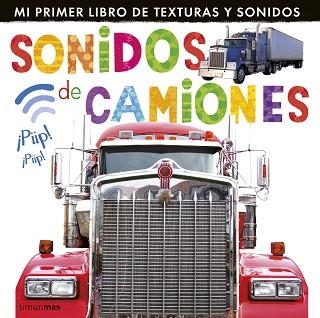 SONIDOS DE CAMIONES. CON 6 SONIDOS Y TEXTURA | 9788408127987