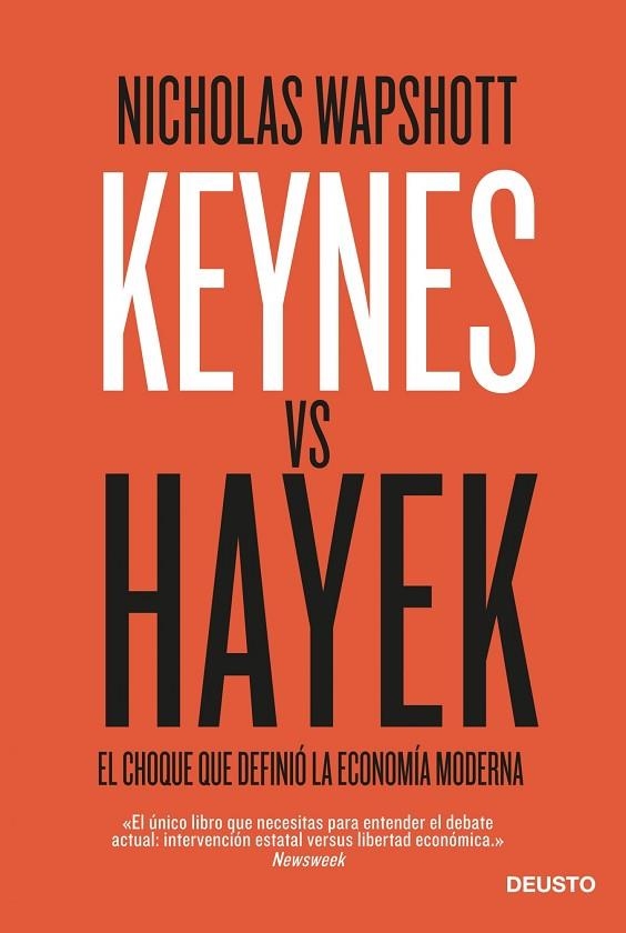 KEYNES VERSUS HAYEK. EL CHOQUE QUE DEFINIO LA ECONOMIA MODERNA | 9788423414000 | WAPSHOTT,NICHOLAS