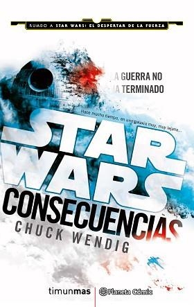 CONSECUENCIAS STAR WARS | 9788416401703 | WENDIG,CHUCK