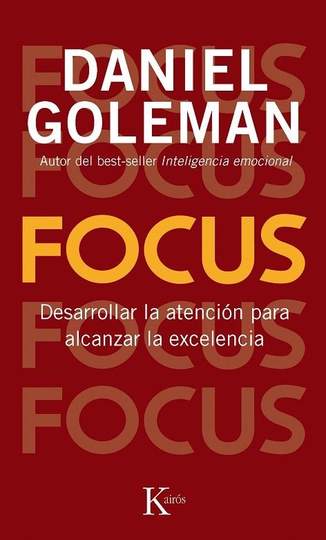 FOCUS. DESARROLLAR LA ATENCION PARA ALCANZAR LA EXCELENCIA | 9788499883052 | GOLEMAN,DANIEL