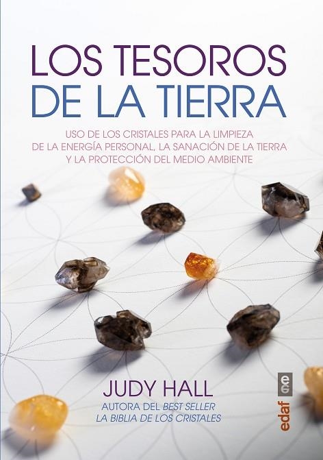 TESOROS DE LA TIERRA. USO DE LOS CRISTALES PARA LA LIMPIEZA DE LA ENERGIA PERSONAL | 9788441435032 | HALL,JUDY